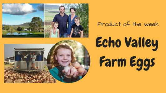 Product of the Week: Echo Valley Farm Eggs
